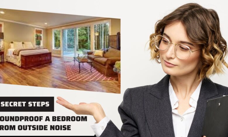 How To Soundproof A Bedroom From Outside Noise