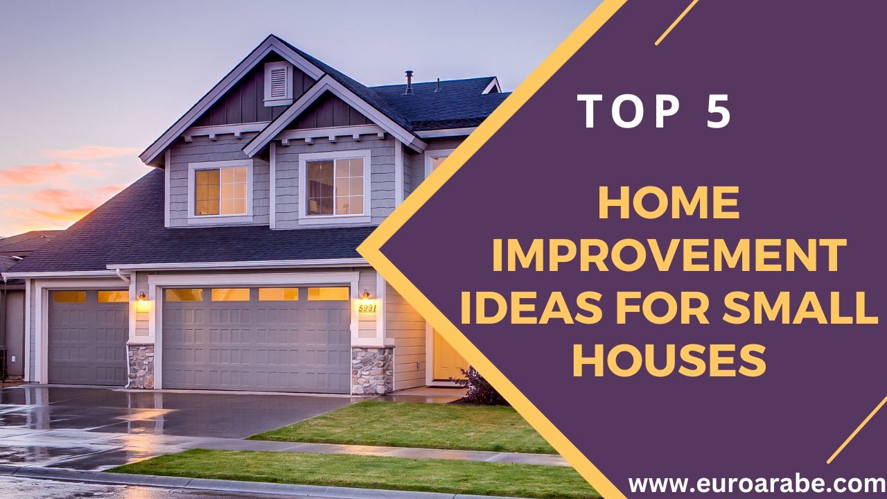 Home Improvement Ideas for Small Houses