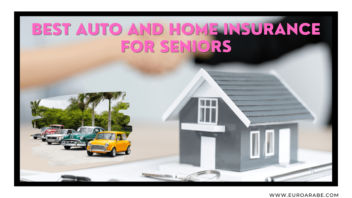 Best Auto and Home Insurance for Seniors